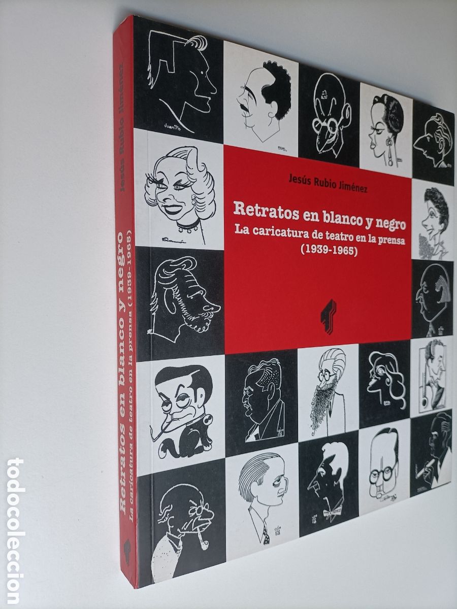 Livros em segunda m&atilde;o: Retratos en blanco y negro. La caricatura de teatro en la prensa 1939 1965. Arte gr&aacute;fico humor