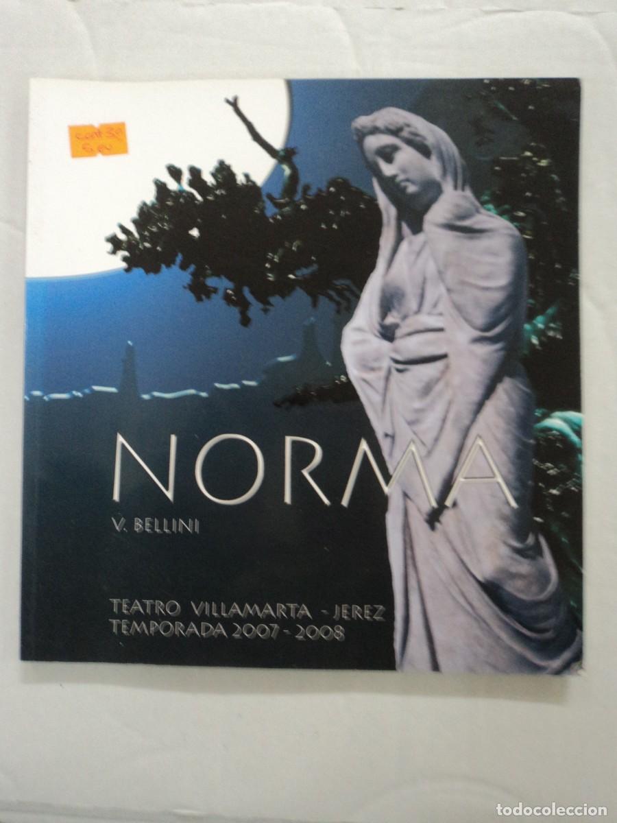 Livres d'occasion: Norma V. Bellini - Teatro Villamarta - Jerez