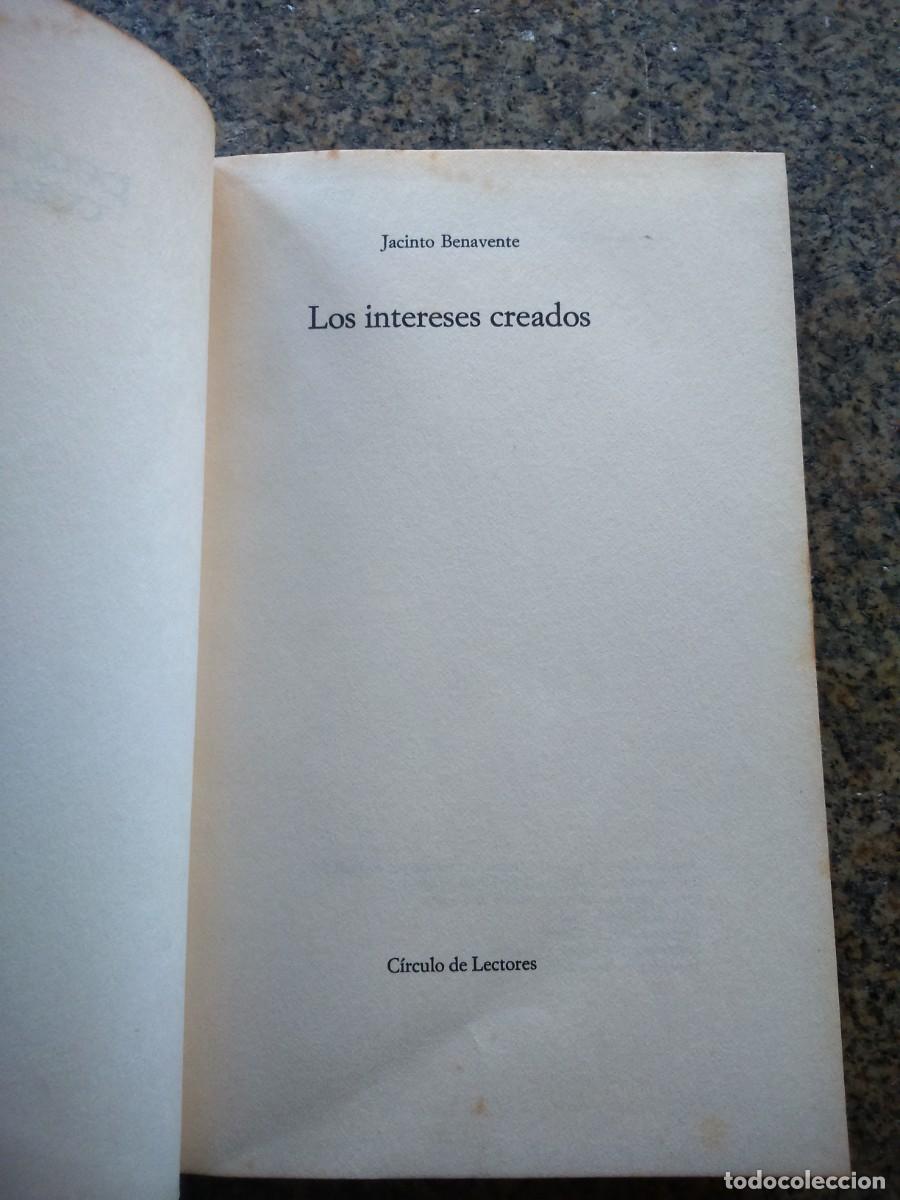 Libros de segunda mano: LOS INTERESES CREADOS -- JACINTO BENAVENTE -- CIRCULO 1966 -- - Foto 1