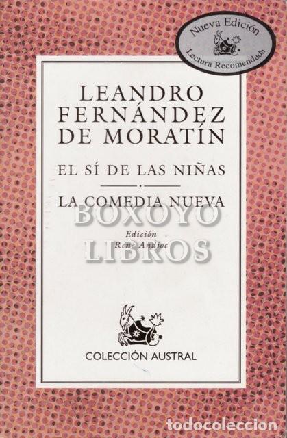 Libros de segunda mano: FERN&Aacute;NDEZ DE MORAT&Iacute;N, Leandro. El s&iacute; de las ni&ntilde;as. / La comedia nueva. Austral. 2002 - Foto 1