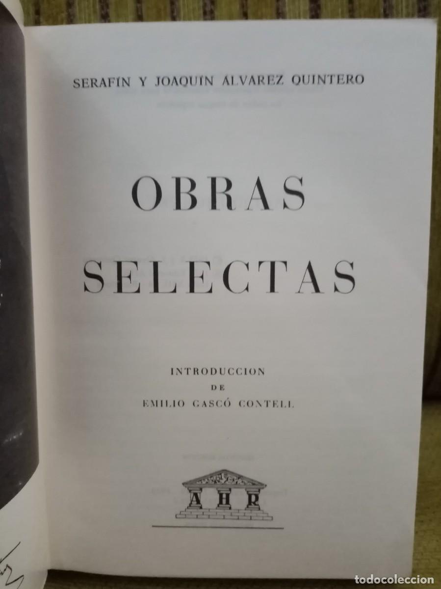 Libros de segunda mano: HERMANOS &Aacute;LVAREZ QUINTERO OBRAS SELECTAS - Foto 6