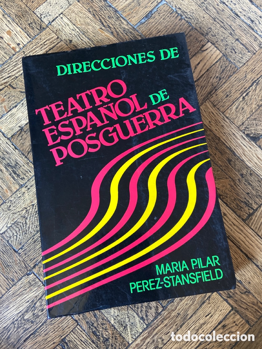 Libros de segunda mano: Direcciones de Teatro espa&ntilde;ol de posguerra - M Pilar P&eacute;rez Stansfield - Jos&eacute; Porr&uacute;a Turanzas (1983)
