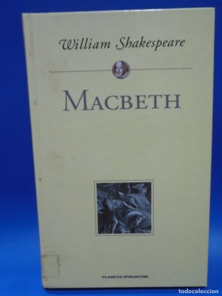 Libros de segunda mano: MACBETH. WILLIAM SHAKESPEARE. PLANETA DEAGOSTINI. 2000. PAGS : 141. - Foto 1