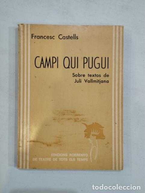 Libros de segunda mano: Francesc Castells - Campi qui pugui - Foto 1