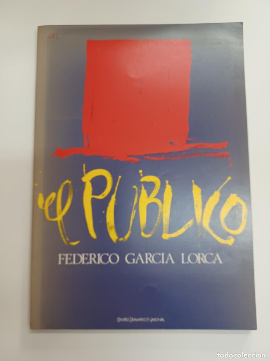 Libros de segunda mano: GARC&Iacute;A LORCA, FEDERICO. EL P&Uacute;BLICO - Foto 1
