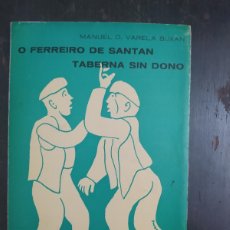 Libros de segunda mano: VARELA BUXAN. O FERREIRO DE SANTAN, TABERNA SIN DONO. ED CELTA, 1975. Lote 401357799