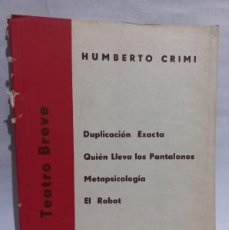 Libros de segunda mano: HUMBERTO CRIMI - TEATRO BREVE - PRIMERA EDICIÓN - 1967. Lote 401578789