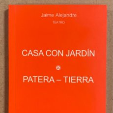 Libros de segunda mano: CASA CON JARDÍN - PATERA TIERRA. JAIME ALEJANDRE. EDITORIAL DOSEOLES 2007.. Lote 401582329