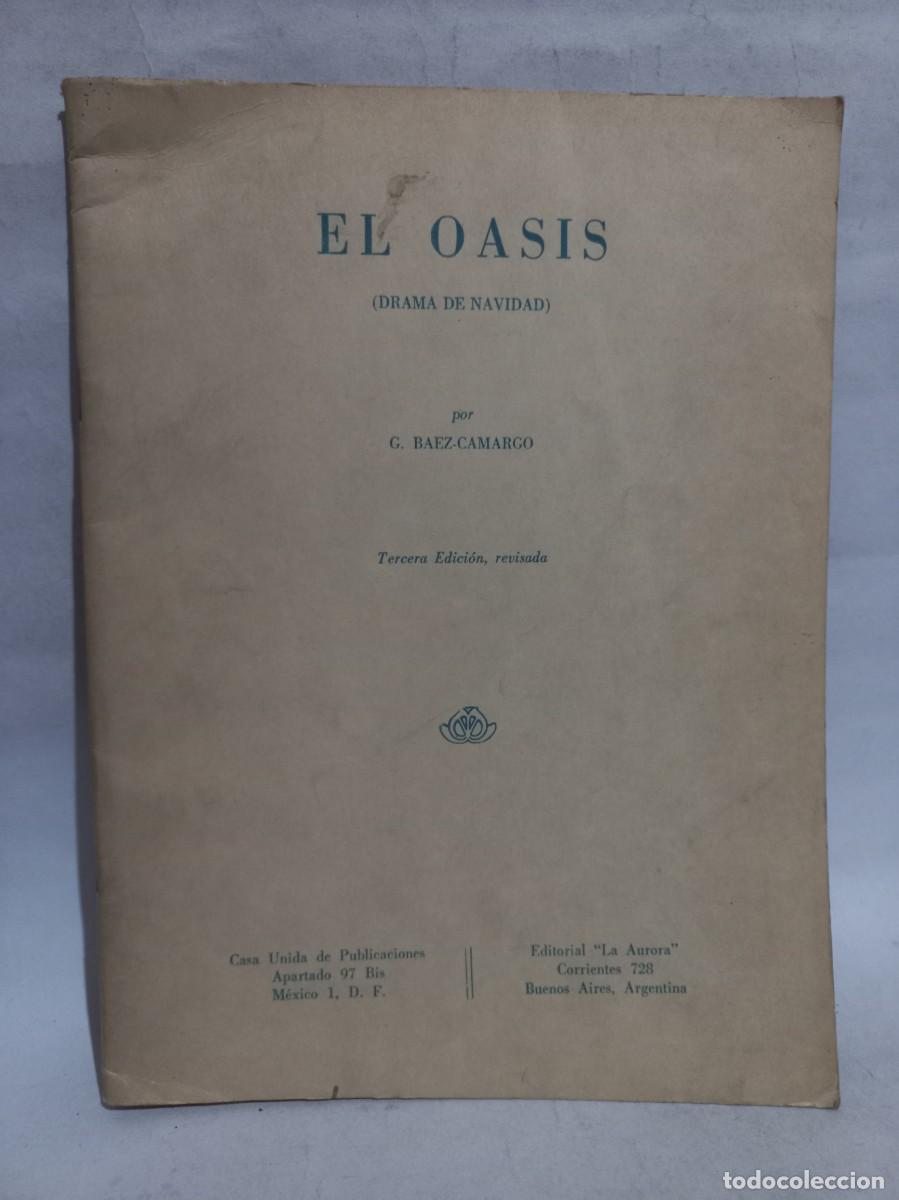 Libros de segunda mano: G. Baez-Camargo - El Oasis - 1961 - Foto 1