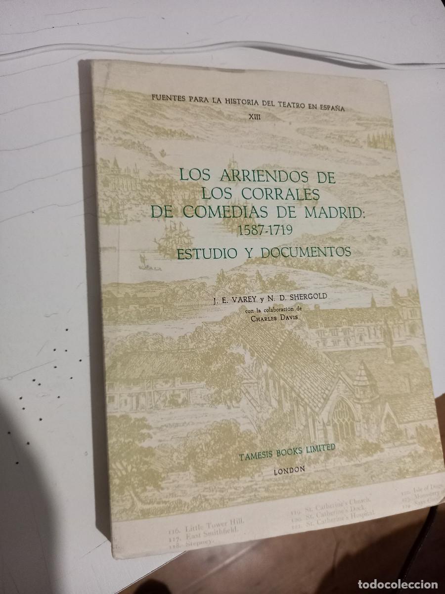 Livres d'occasion: Los Arriendos de los Corrales de Comedias de Madrid: 1587-1719: Estudio y Documentos (Fuentes para l