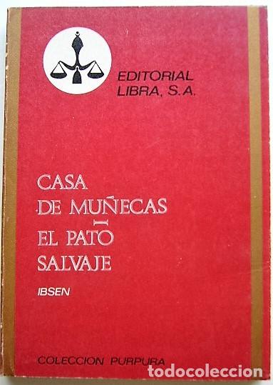 Libros de segunda mano: CASA DE MU&Ntilde;ECAS / EL PATO SALVAJE - IBSEN - Foto 1