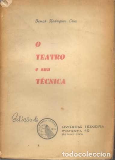 Libri di seconda mano: O TEATRO E SUA T&Eacute;CNICA (INICIA&Ccedil;AO). - RODRIGUES CRUZ, Osmar.