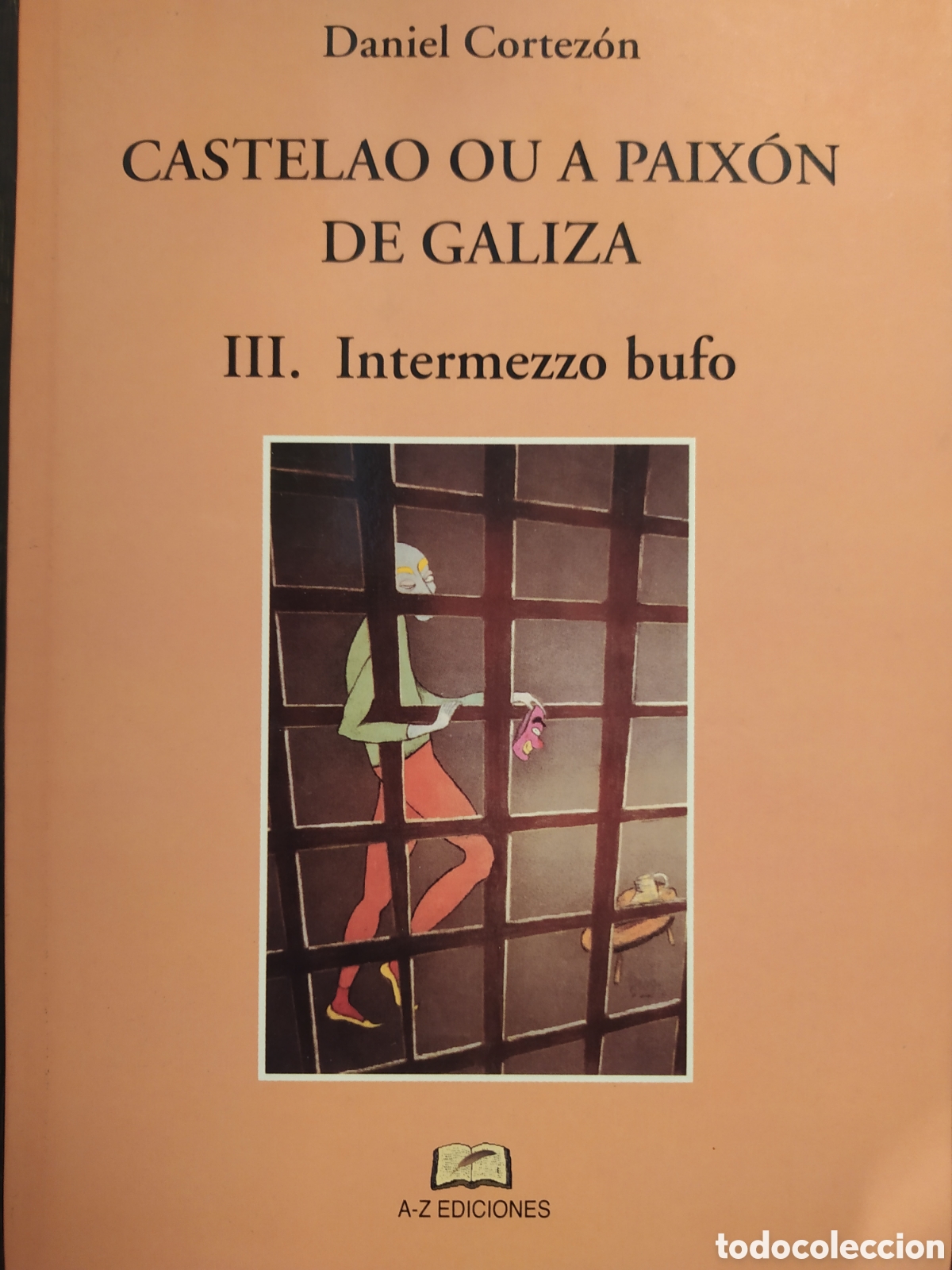 Gebrauchte B&uuml;cher: Castelao ou a Paix&oacute;n de Galiza. Intermezzo bufo