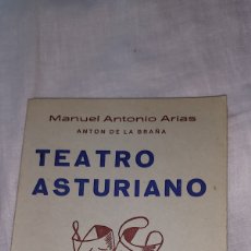 Libros de segunda mano: TEATRO ASTURIANO.MANUEL ANTONIO ARIAS.ANTON DE LA BRAÑA.1969