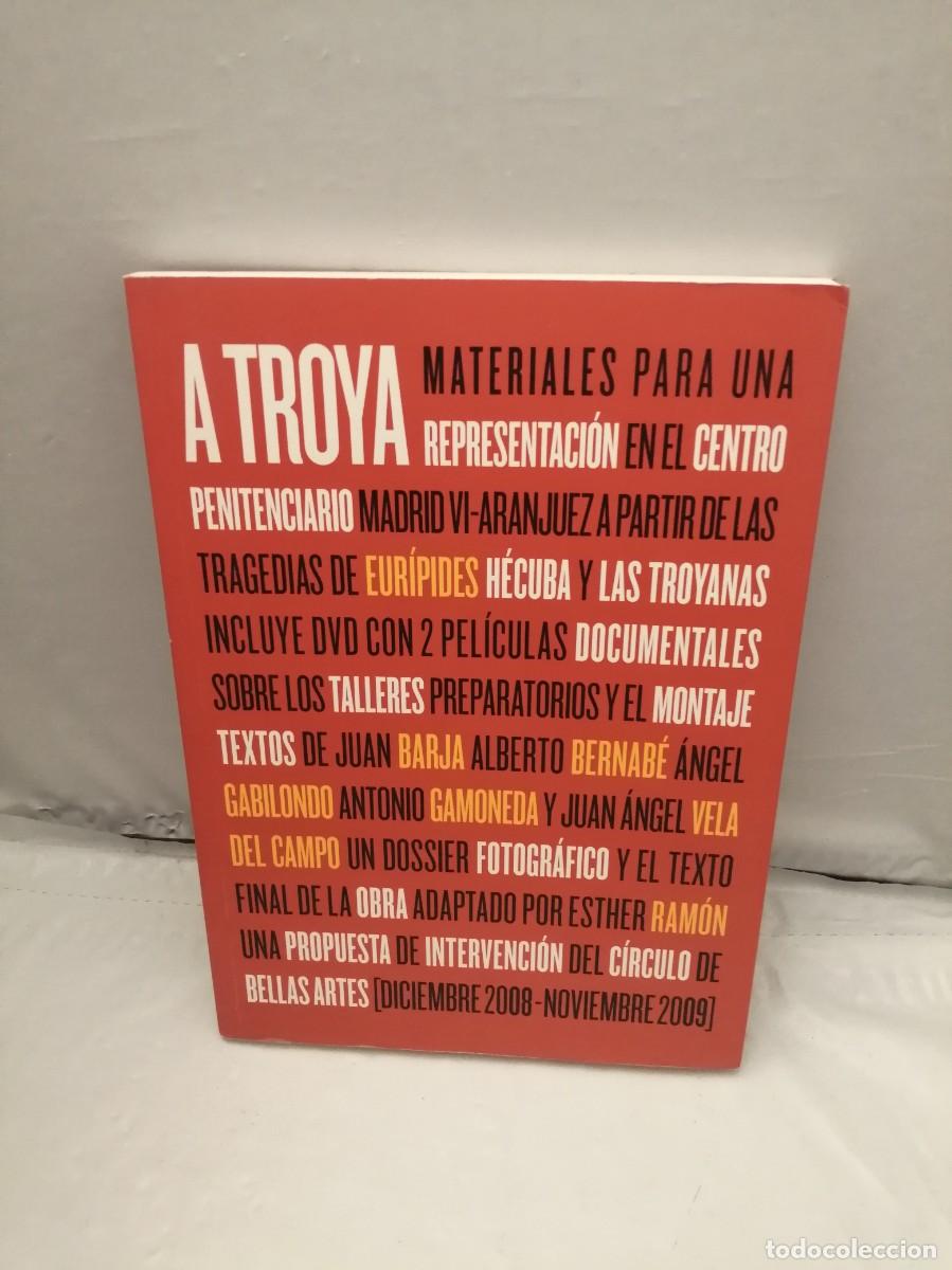 Livres d'occasion: A TROYA: Materiales para una representaci&oacute;n en el centro penitenciario Madrid VI-Aranjuez (SIN DVD)