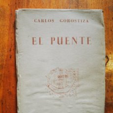 Libros de segunda mano: GOROSTIZA, CARLOS. EL PUENTE