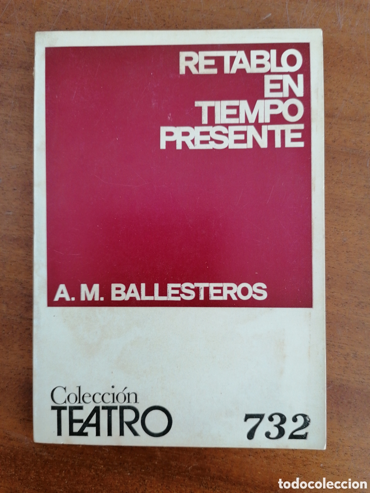 Livres d'occasion: RETABLO EN TIEMPO PRESENTE. BALLESTEROS. COLECCI&Oacute;N TEATRO 732. 1972