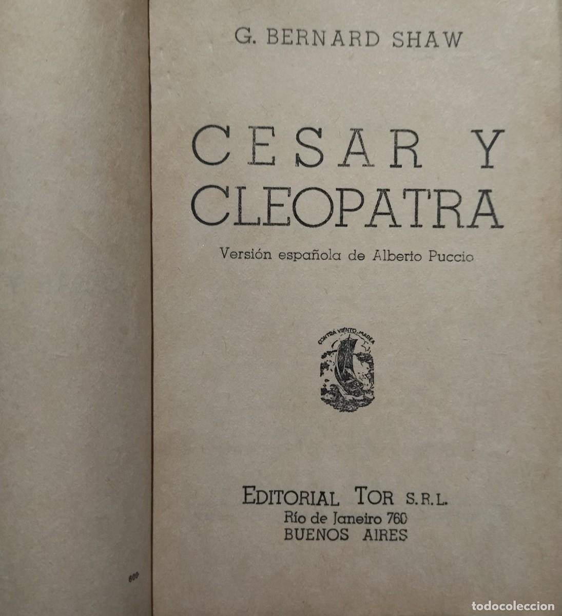 Libros de segunda mano: CESAR Y CLEOPATRA / BERNARD SHAW. EDITORIAL TOR 1947 - Foto 4