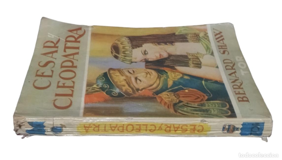 Libros de segunda mano: CESAR Y CLEOPATRA / BERNARD SHAW. EDITORIAL TOR 1947 - Foto 6