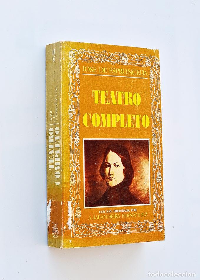 Libros de segunda mano: TEATRO COMPLETO - DE ESPRONCEDA, Jos&eacute; - Foto 1
