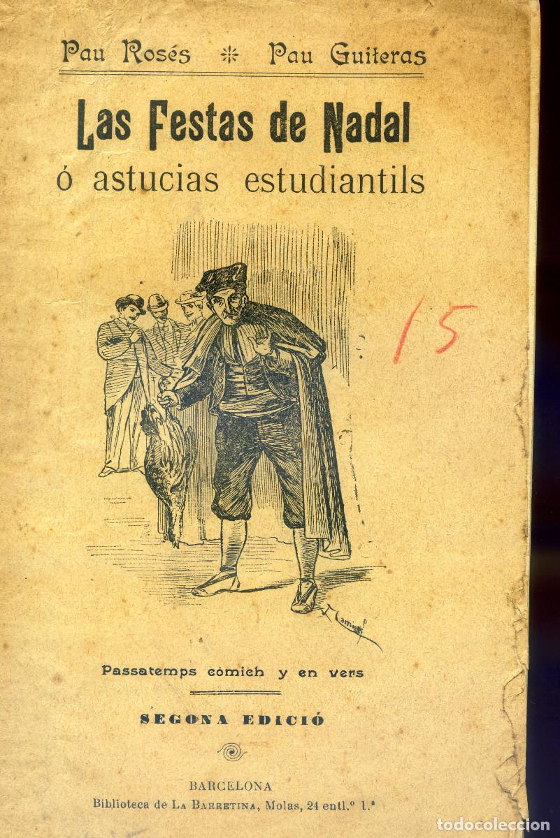 Libri di seconda mano: ROS&Eacute;S, Pau y GUITERAS, PAU: Las festas de nadal &oacute; astucias estudiantils