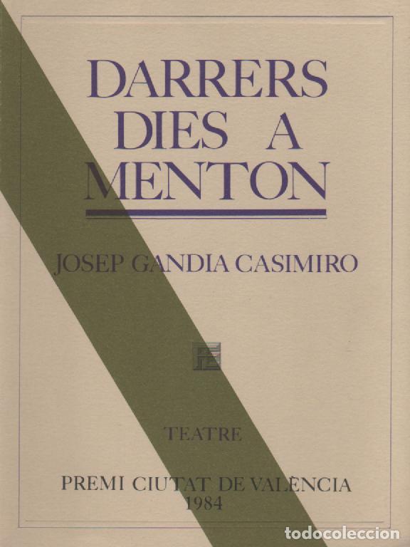 Libri di seconda mano: Darrers dies a menton - GANDIA CASIMIRO, Josep