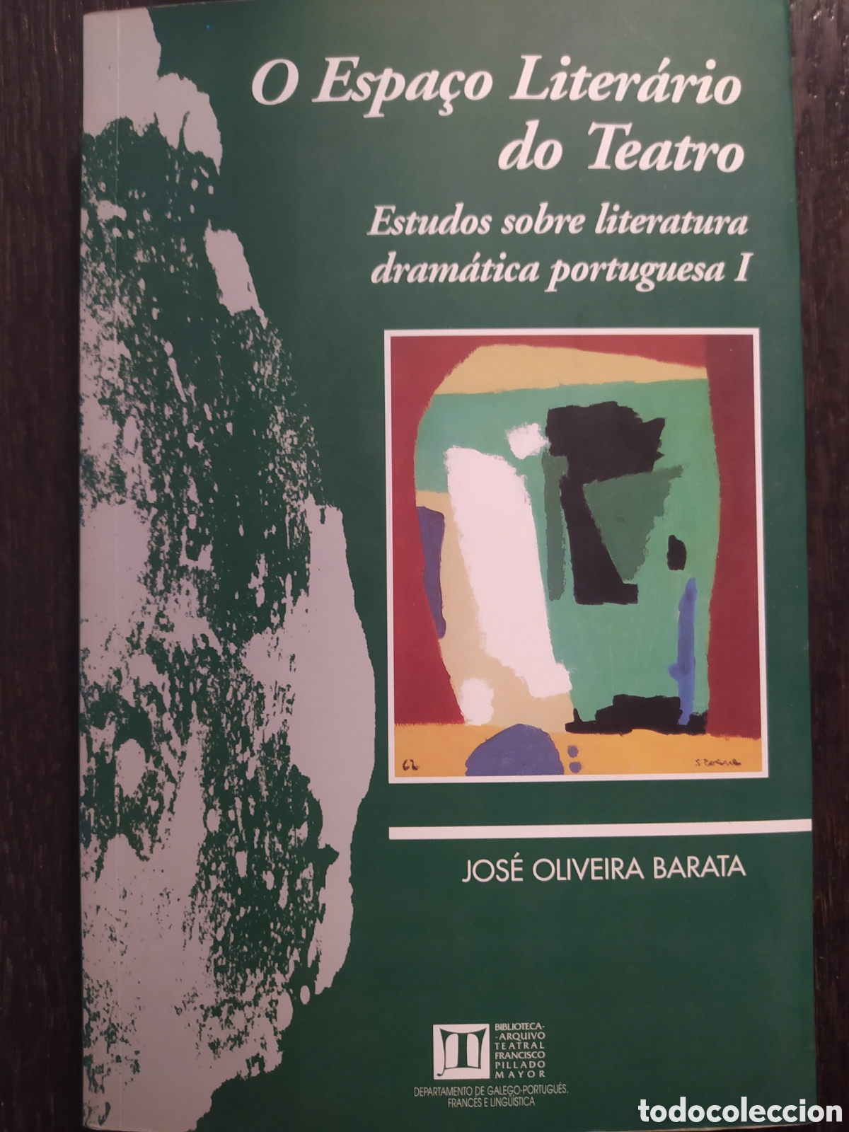 Libri di seconda mano: O espazo liter&aacute;rio do teatro. Estudos sobre literatura dram&aacute;tica portuguesa I