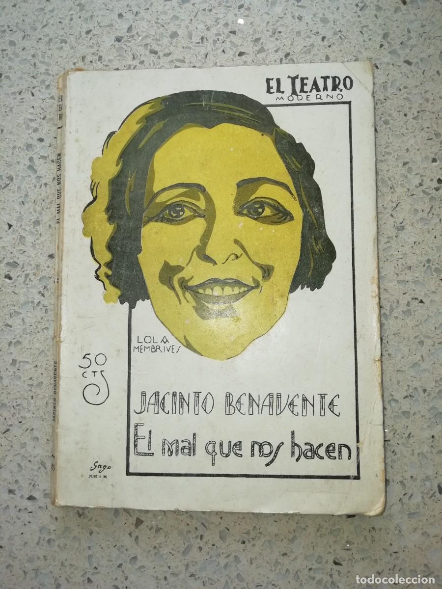 Libros de segunda mano: El teatro moderno jacinto benavente el mal que nos hacen 1929