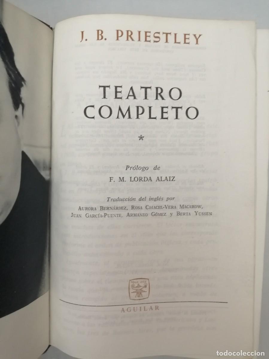 Libros de segunda mano: J.B. Priestley. Teatro Completo (Primera edici&oacute;n) - Foto 4