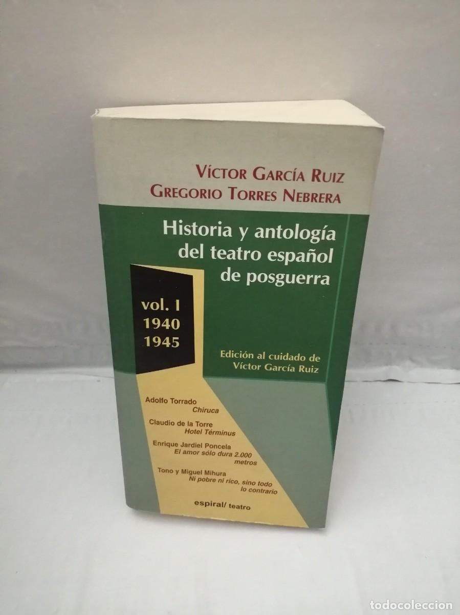 Second hand books: Historia Y Antolog&iacute;a Del Teatro Espa&ntilde;ol De Posguerra, Vol I: 1940-1945 (Primera edici&oacute;n)