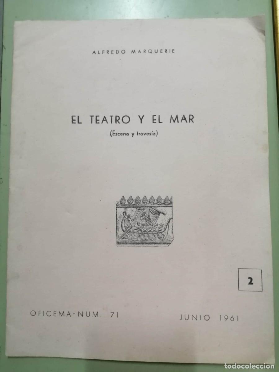 Libros de segunda mano: EL TEATRO Y EL MAR (ALFREDO MARQUERIE) - Foto 1