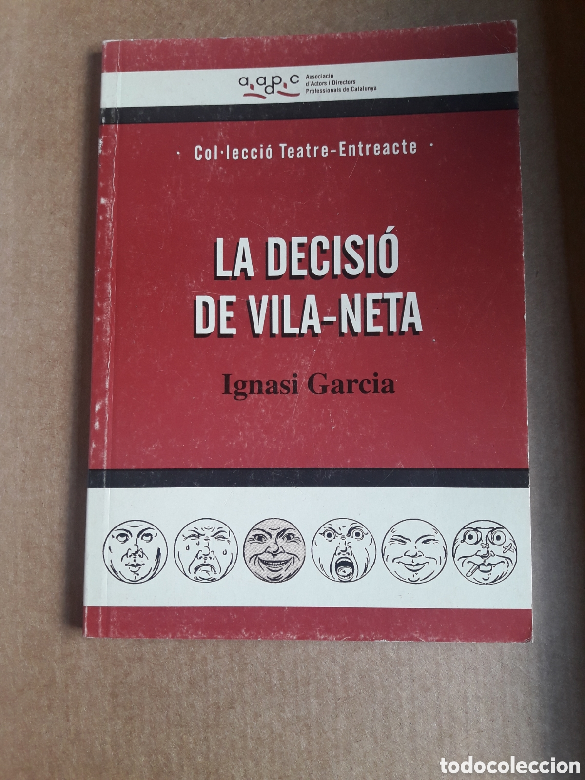 Libros de segunda mano: La decisi&oacute; de Vila-Neta Ignasi Garcia Col.lecci&oacute; Teatre Entreacte - Foto 1