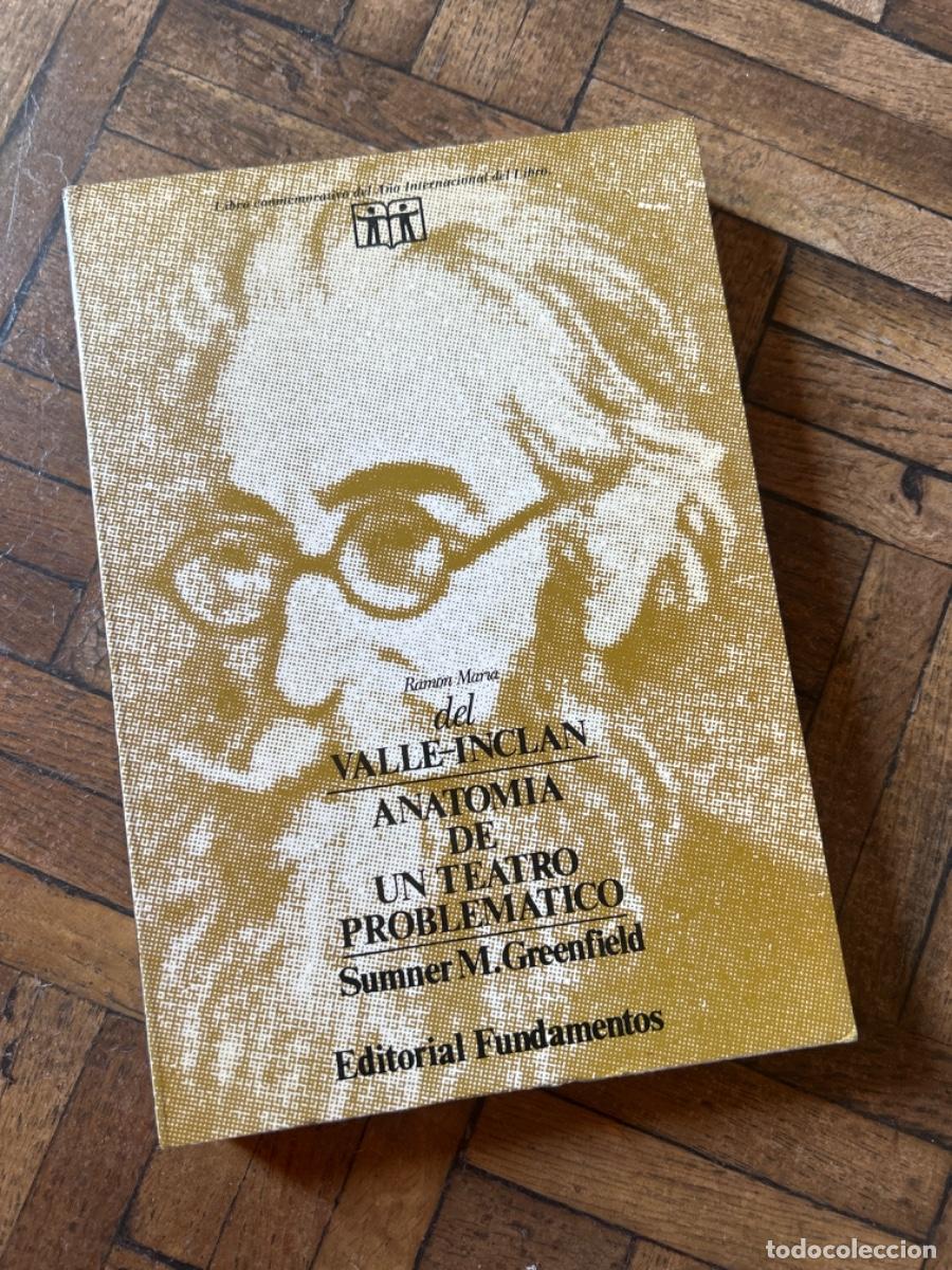 Libros de segunda mano: Anatom&iacute;a de un teatro problem&aacute;tico - Valle Incl&aacute;n - Foto 1