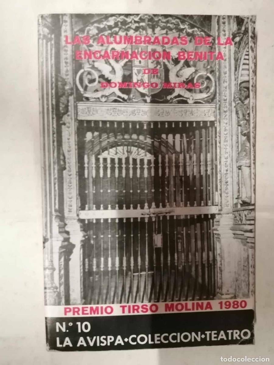 Gebrauchte B&uuml;cher: LAS ALUMBRADAS DE LA ENCARNACION BENITA DE DOMINGO MIRAS (TEATRO)