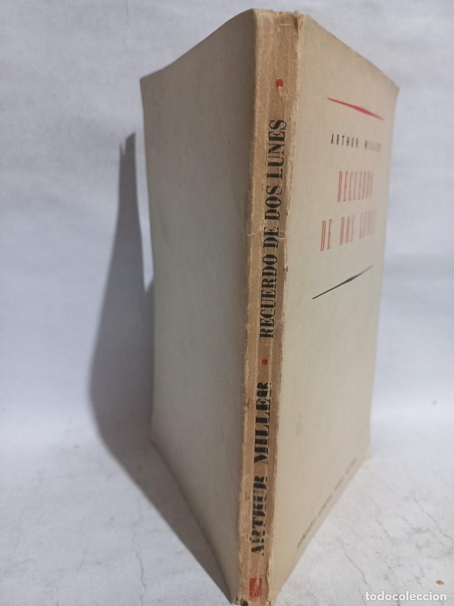 Libros de segunda mano: Arthur Miller - Recuerdo de Dos Lunes - 1960 - Foto 2