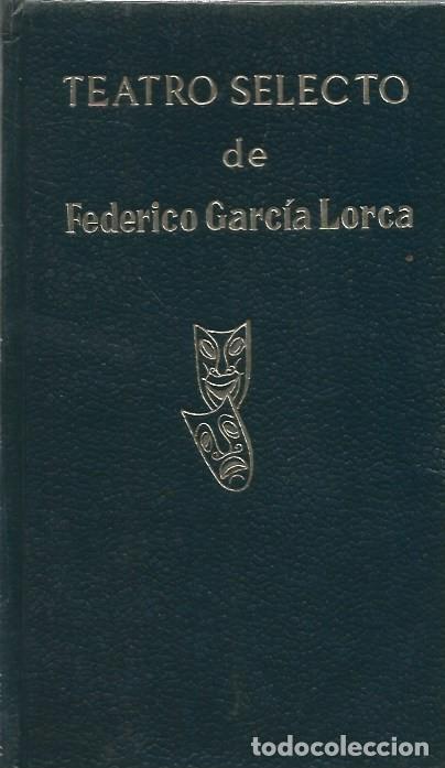 Libros de segunda mano: TEATRO SELECTO DE FEDERICO GARCIA LORCA - Foto 1