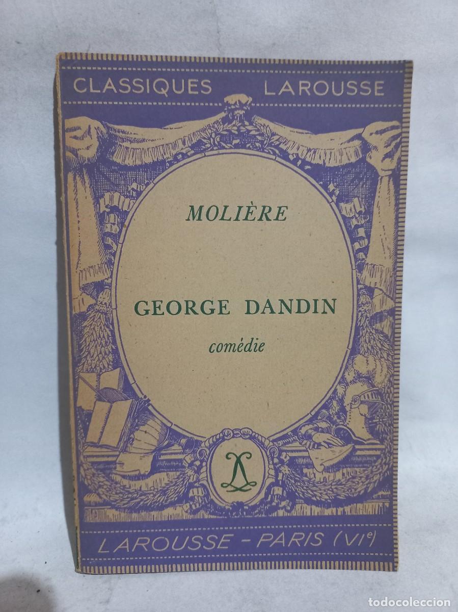 Libros de segunda mano: Moli&egrave;re - George Dandin Com&eacute;die - 1950 - Foto 1