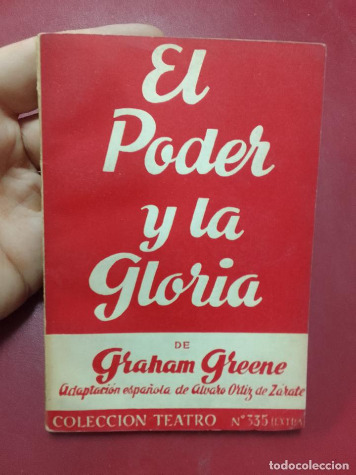 Libros de segunda mano: Graham Greene: El poder y la gloria (Escelicer. Colecci&oacute;n Teatro. 1962) - Foto 1