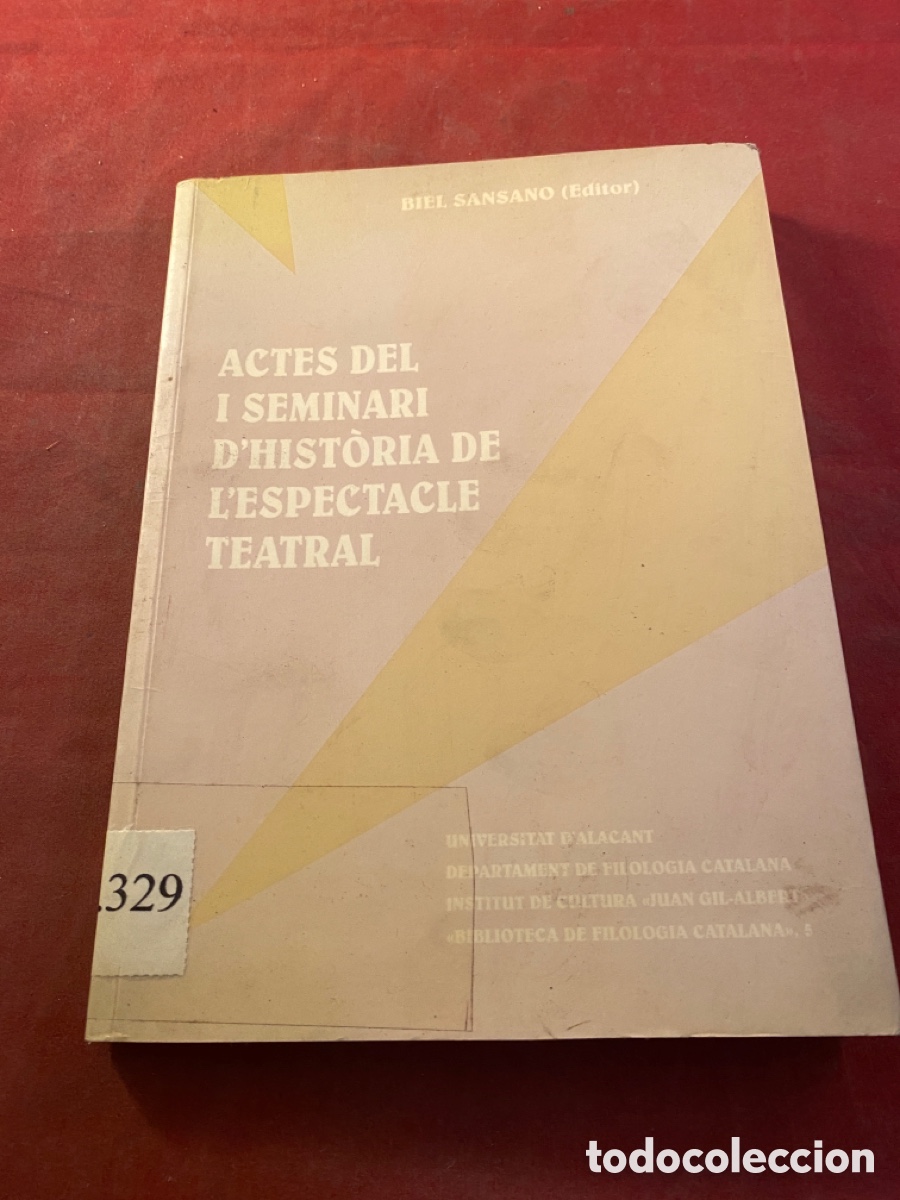 Livres d'occasion: ACTES DEL I SEMINARI D&rsquo;HISTORIA DE L&rsquo;ESPECTACLE TEATRAL