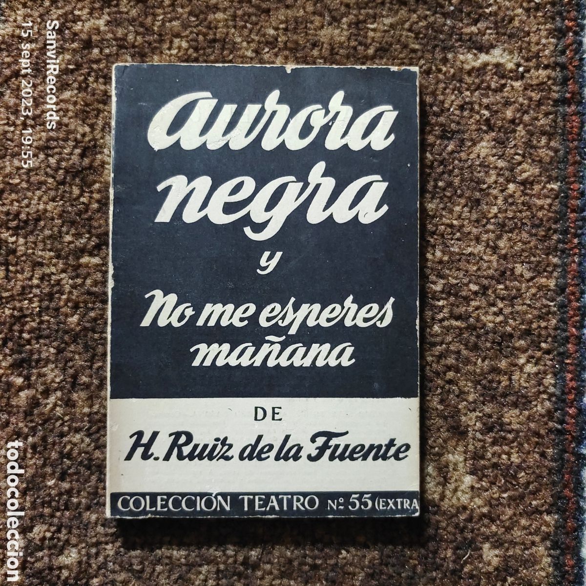 Libros de segunda mano: COLECCI&Oacute;N TEATRO N&deg; 55: AURORA NEGRA Y NO ME ESPERES MA&Ntilde;ANA (H. RU&Iacute;Z DE LA FUENTE)