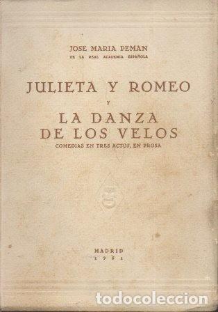 Livros em segunda m&atilde;o: JULIETA Y ROMEO Y LA DANZA DE LOS VELOS (COMEDIAS EN 3 ACTOS, EN PROSA)- PEMAN, J. M.-A-PEMAN-082