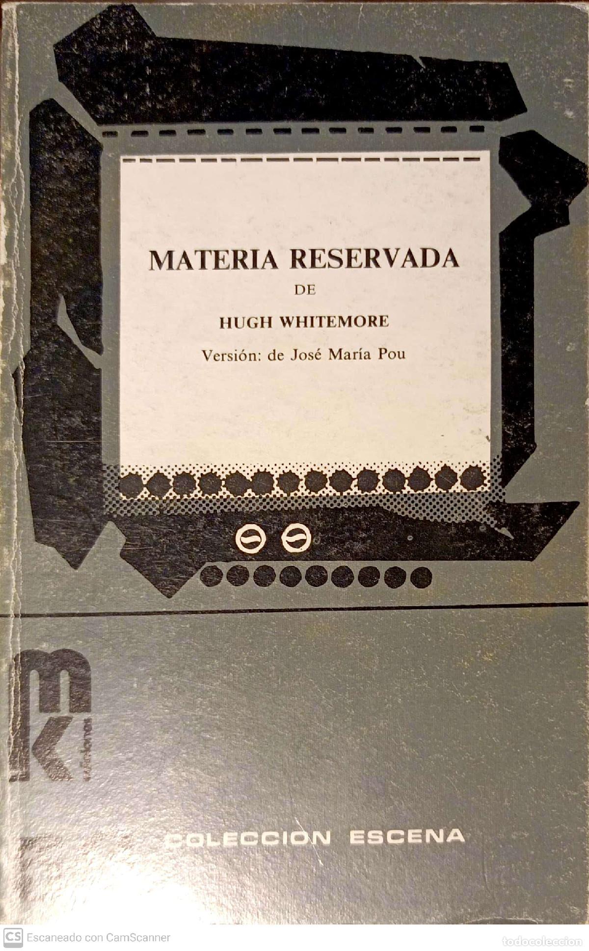 Libros de segunda mano: Materia reservada - Hugh Whitemore - Foto 1