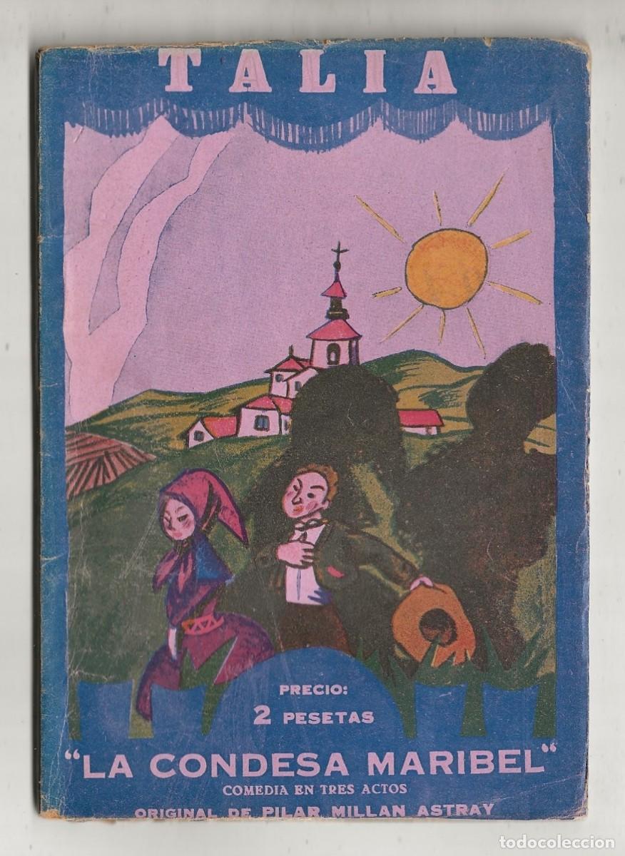 Livres d'occasion: TALIA N&ordm; 25 - LA CONDESA MARIBEL (PILAR MILL&Aacute;N ASTRAY) 1942