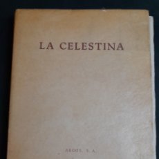 Libros de segunda mano: L-6162. LA CELESTINA. TRAGICOMEDIA DE CALISTO Y MELIBEA. FERNANDO DE ROJAS. ARGOS. 1948.