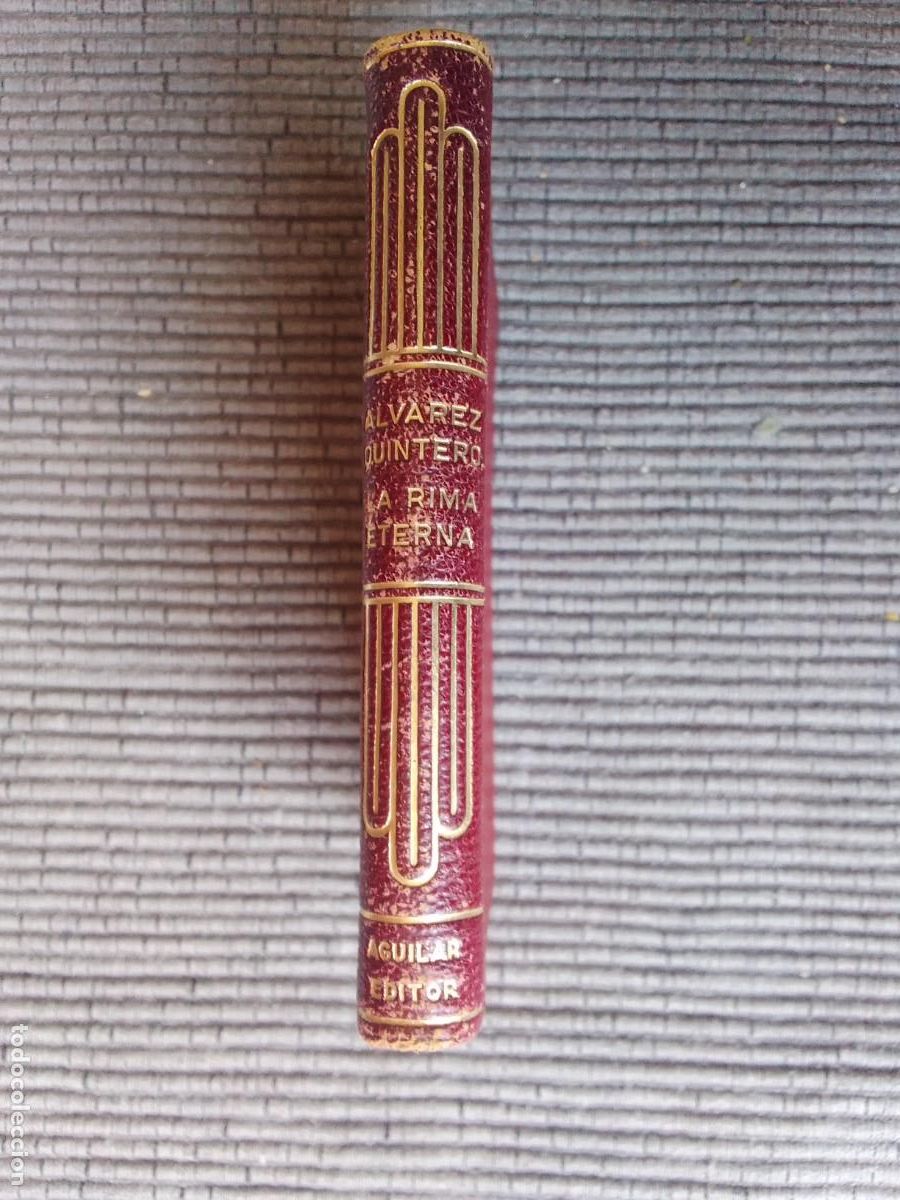 Libros de segunda mano: LA RIMA ETERNA. ALVAREZ QUINTERO. AGUILAR, - Foto 2