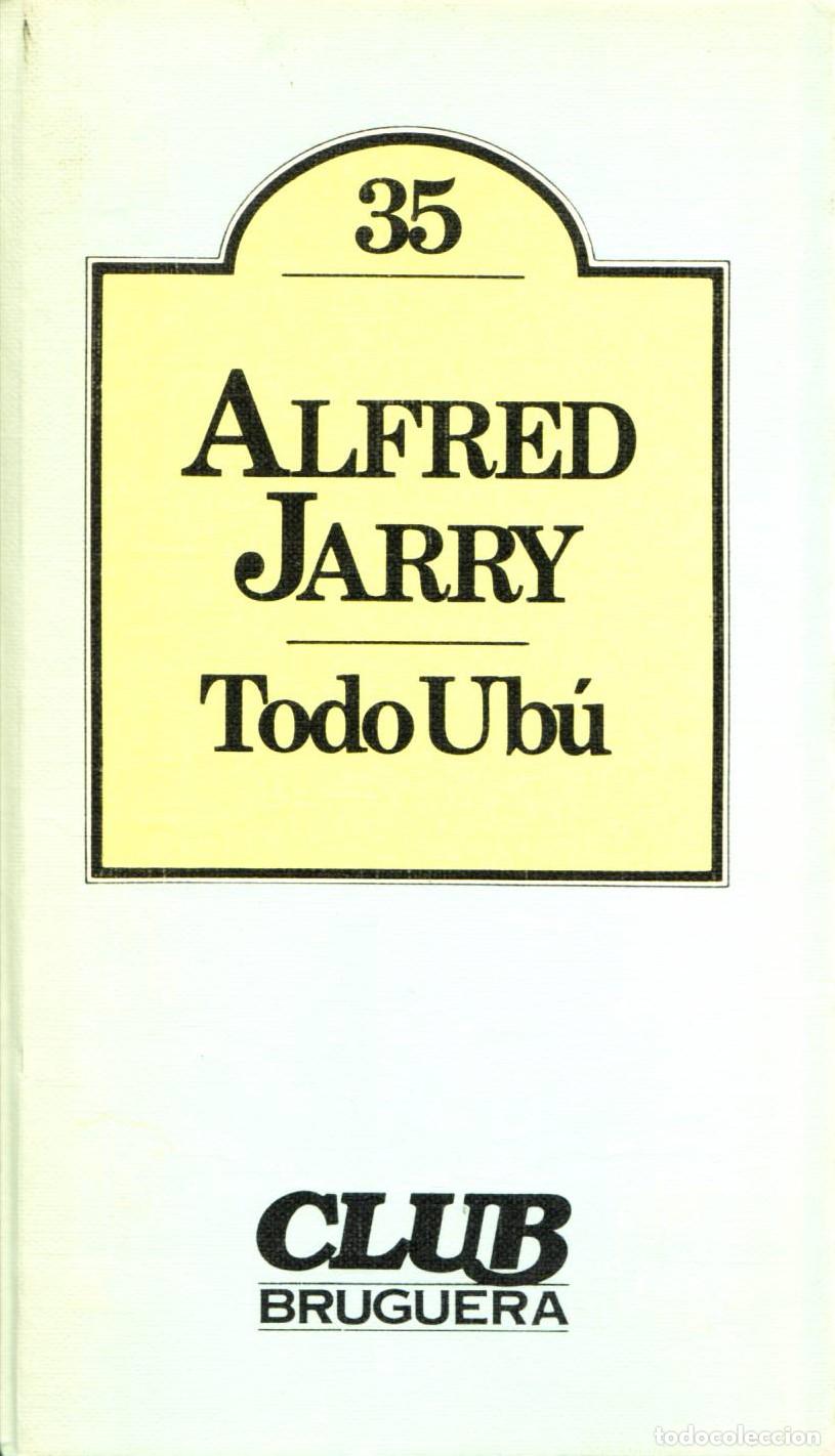 Libros de segunda mano: Todo Ubu - Jarry, Alfred - Foto 1
