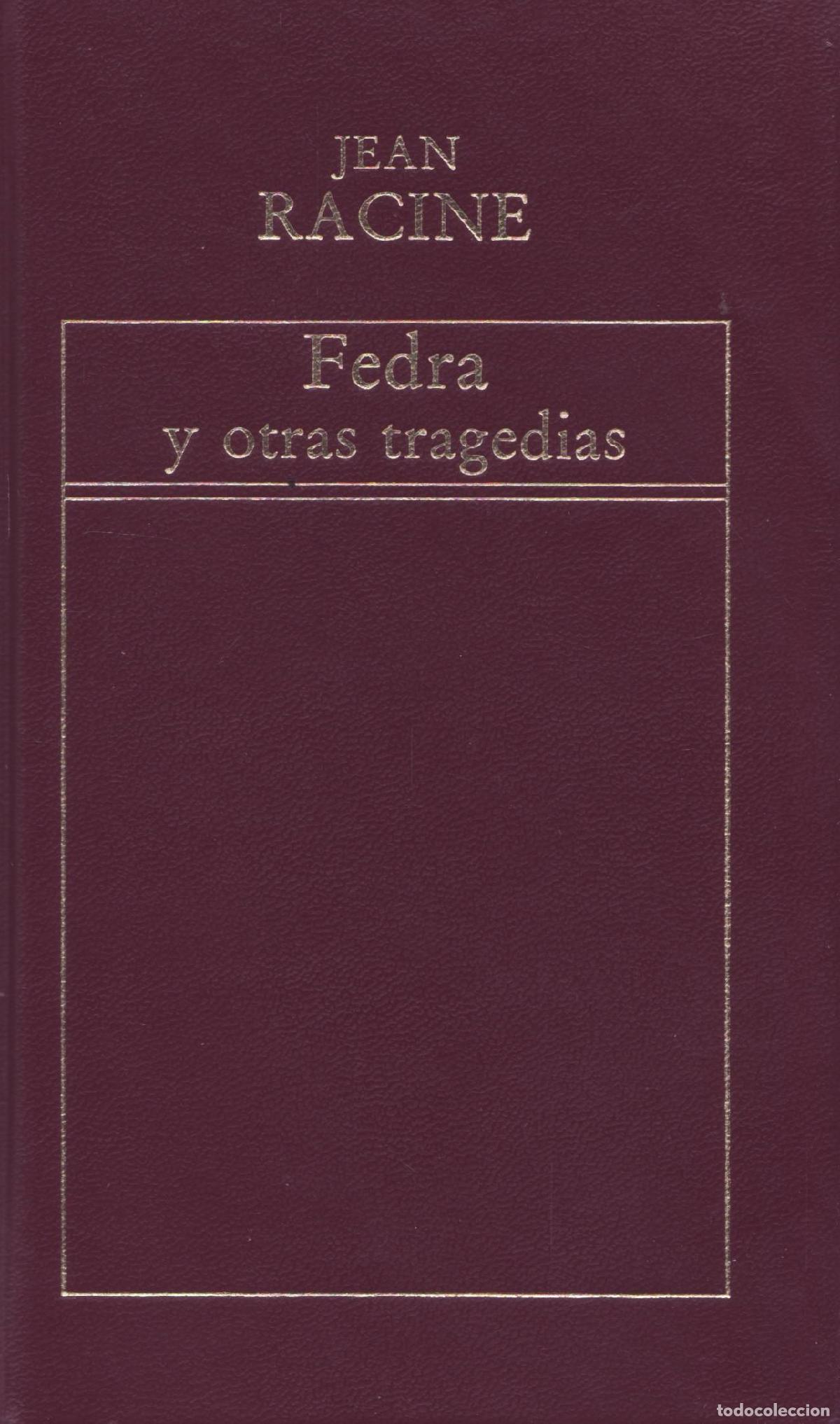 Libros de segunda mano: Fedra y otras tragedias - Racine, Jean - Foto 1