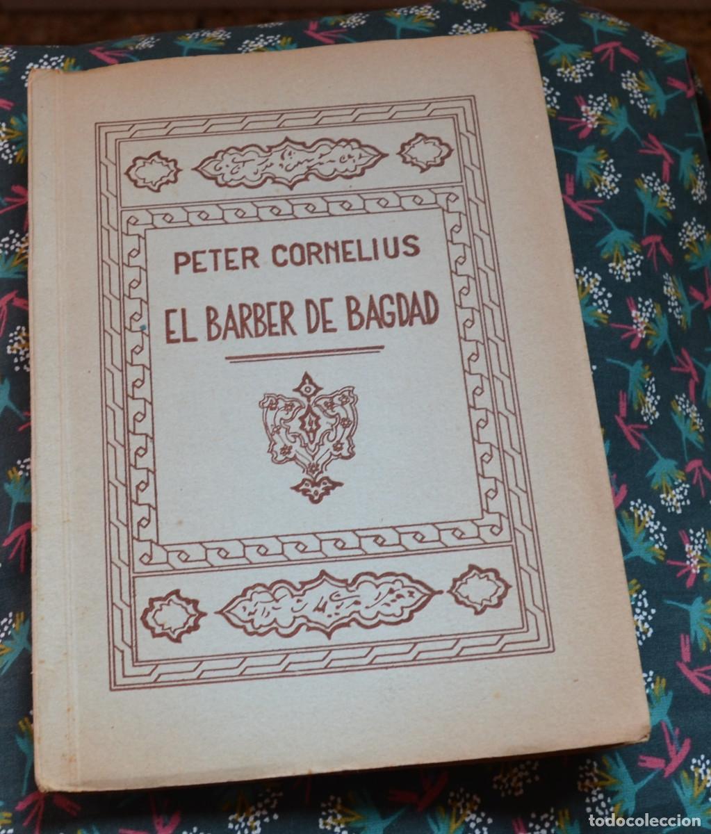 Libros de segunda mano: CORNELIUS, Meter: El Barber de Bagdad. &Ograve;pera c&ograve;mica - Foto 1