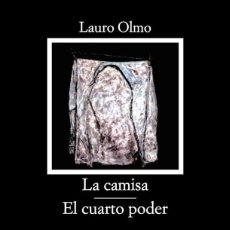 Libros de segunda mano: LA CAMISA / EL CUARTO PODER, LAURO OLMO