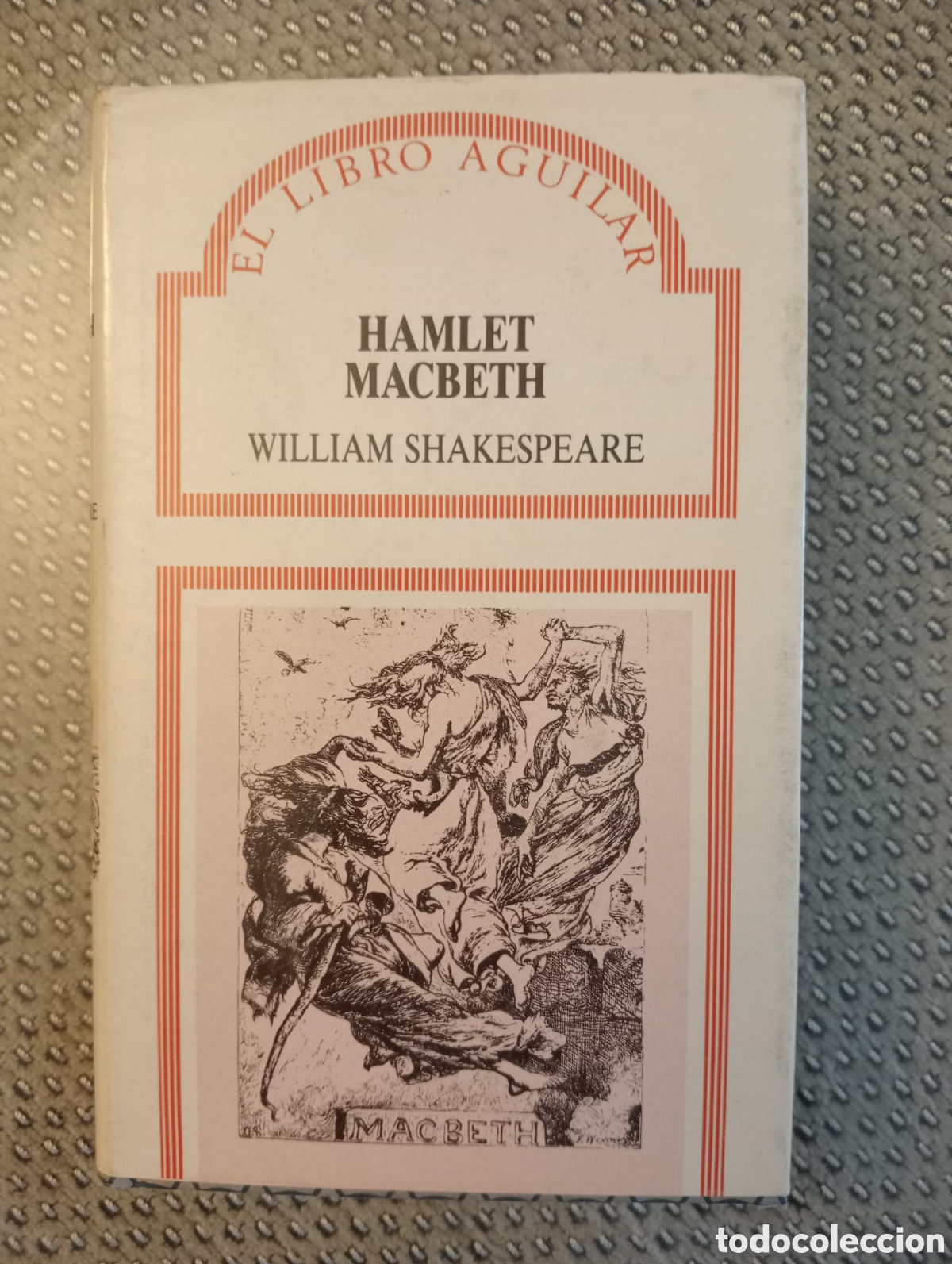 Libros de segunda mano: Hamlet. Macbeth / William Shakespeare. Colecci&oacute;n El libro Aguilar, 1 - Foto 1